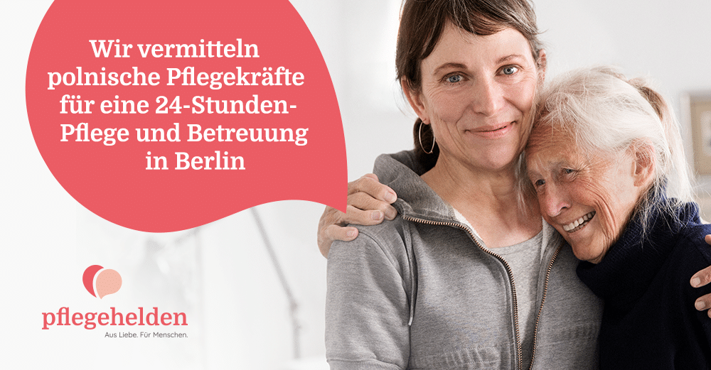 Polnische Pflegekräfte in Berlin für 24 Std. Pflege